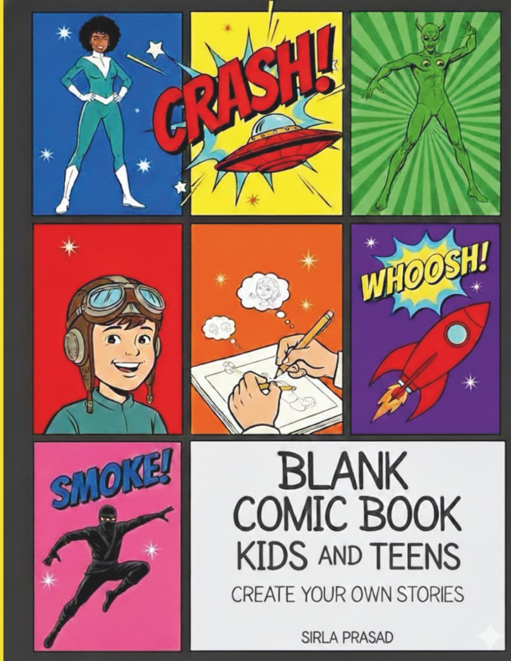 

Blank Comic Book for Kids and Teens: Create Your Own Stories with Fun Empty Comic Panels for Drawing Writing and Creative Expression (Independently published)