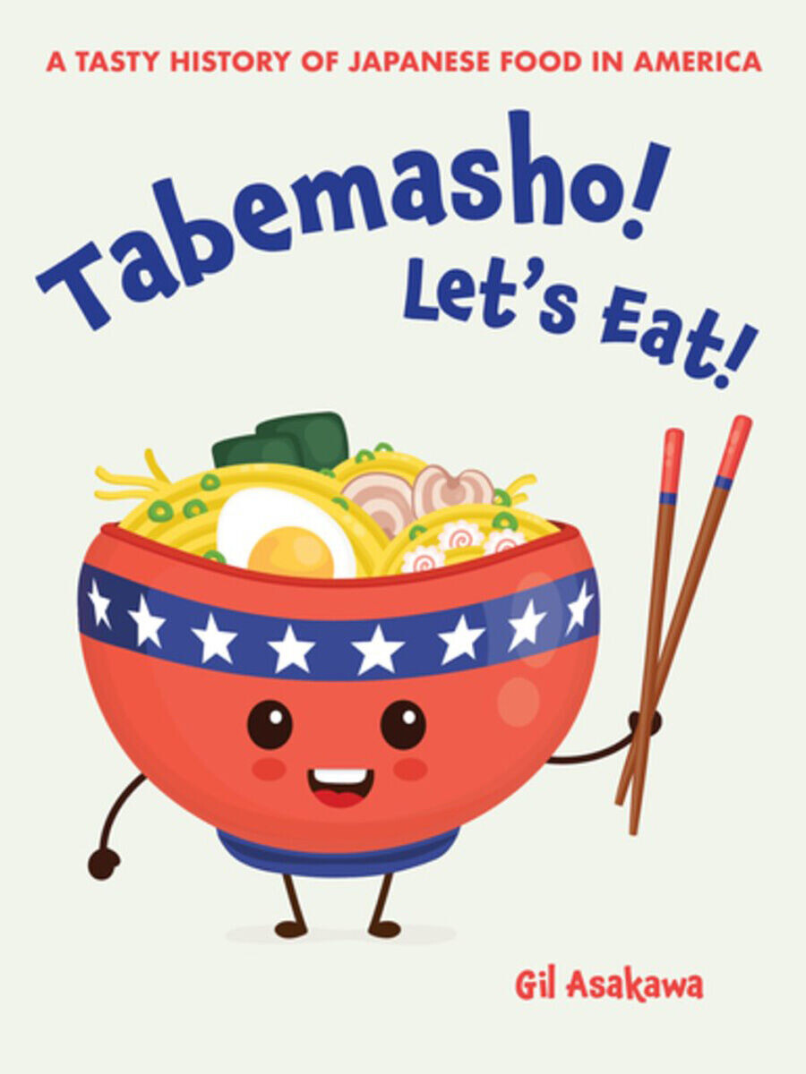 

Манга Tabemasho! Let's Eat!: A Tasty History of Japanese Food in America