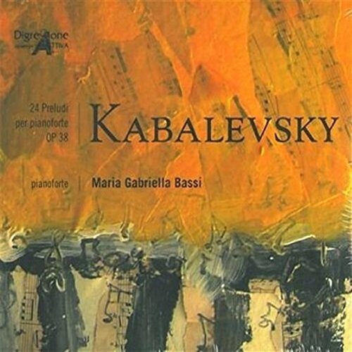 

CD диск Kabalevsky / Bassi: 24 Preludi Per Pianoforte