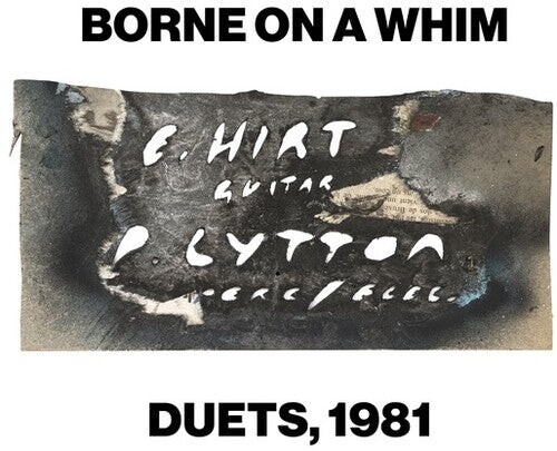 

CD диск Lytton, Paul / Hirt, Erhard: Borne On A Whim: Duets, 1981