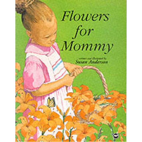 

Книга Flowers For Mommy