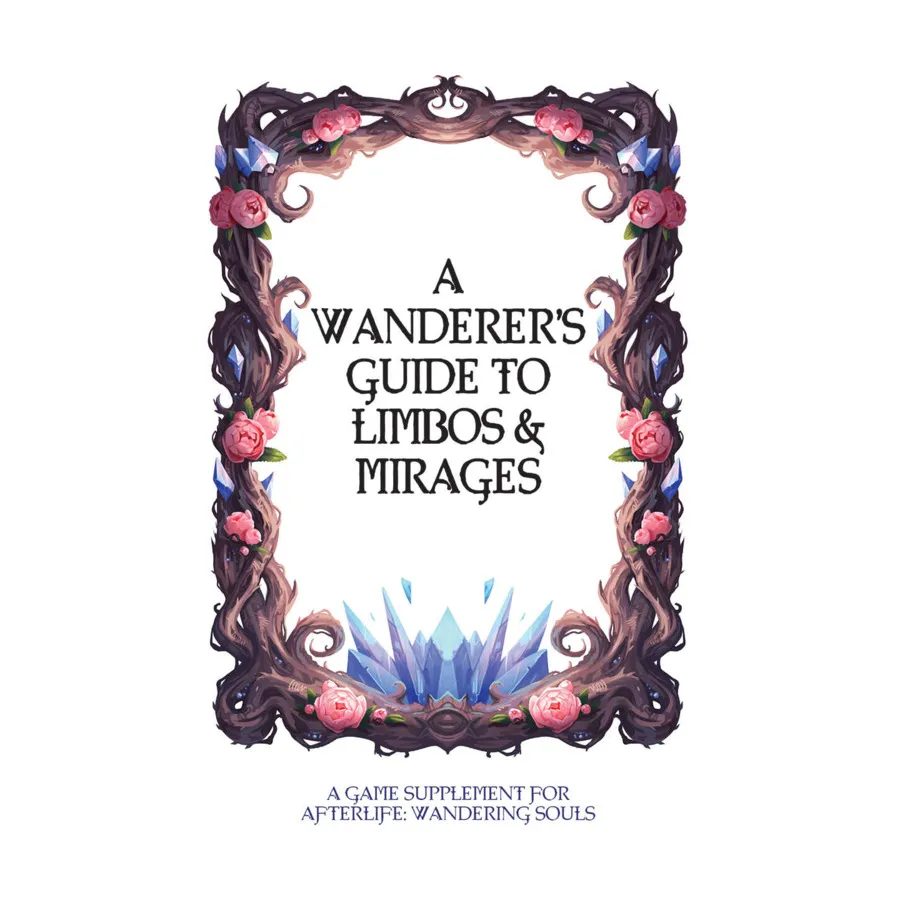 

Wanderer's Guide to Limbos and Mirages, A, Role Playing Games (Angry Hamster Publishing), мягкая обложка