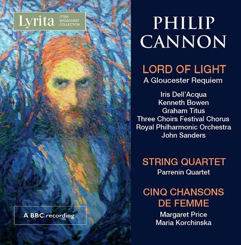 

CD диск Cannon / Dell'Acqua / Bowen / Parrenin Quartet: Philip Cannon: Lord Of Light