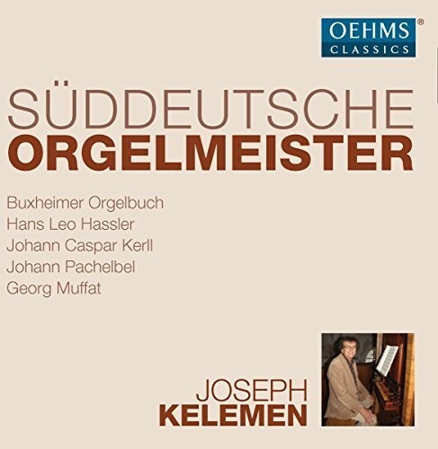 

CD диск Hassler / Kelemen: Sueddeutsche Orgelmeister