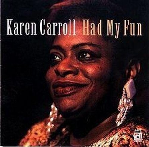 

CD диск Carroll, Karen: Had My Fun