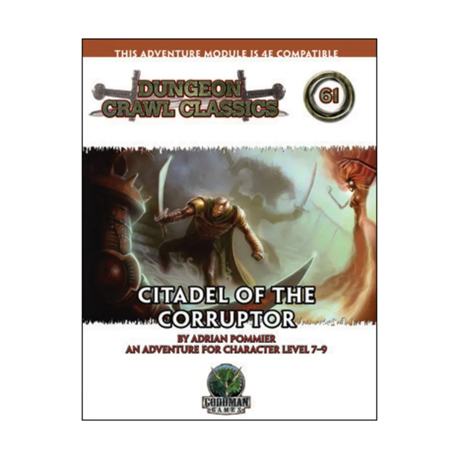 

Модуль Citadel of the Corruptor, Dungeon Crawl Classics (4e)
