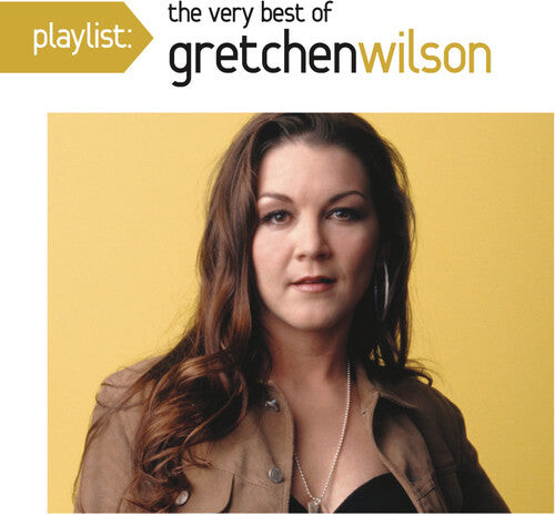 

CD диск Wilson, Gretchen: Playlist: The Very Best of Gretchen Wilson
