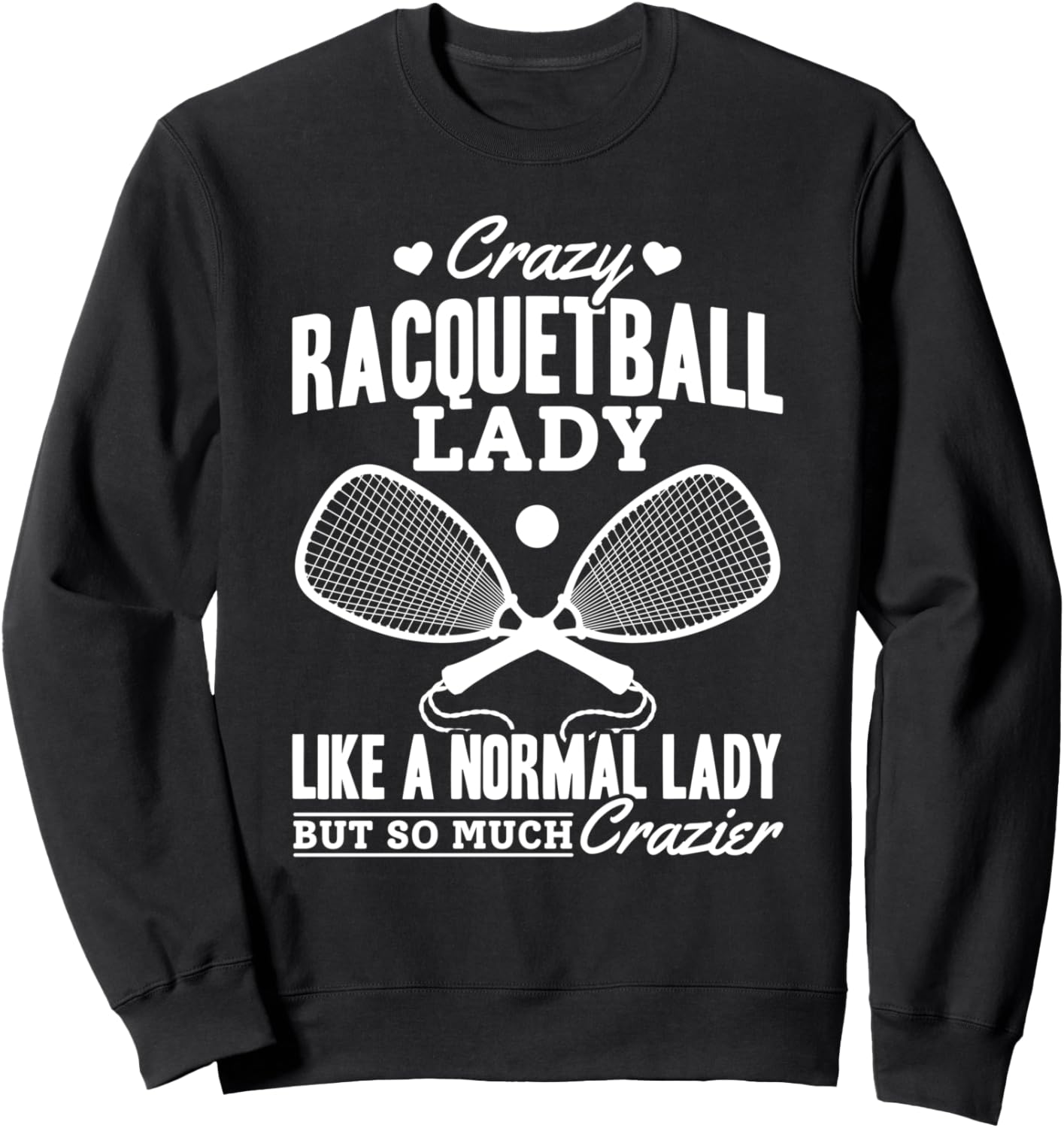 

Сумасшедшая любительница ракетбола. Как обычная девушка - Толстовка с изображением девушки, играющей в ракетбол Racquetball Girls, черный