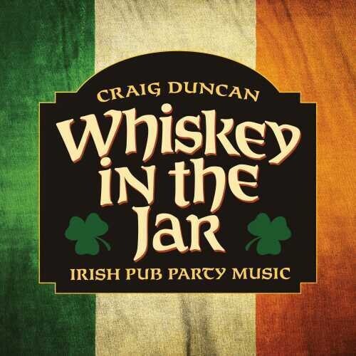 

CD диск Duncan, Craig: Whiskey In The Jar: Irish Pub Party Music