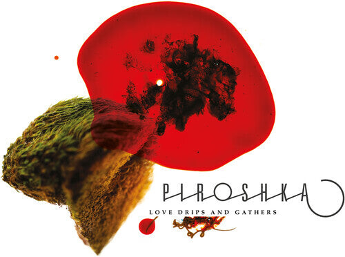 

Виниловая пластинка Piroshka: Love Drips And Gathers