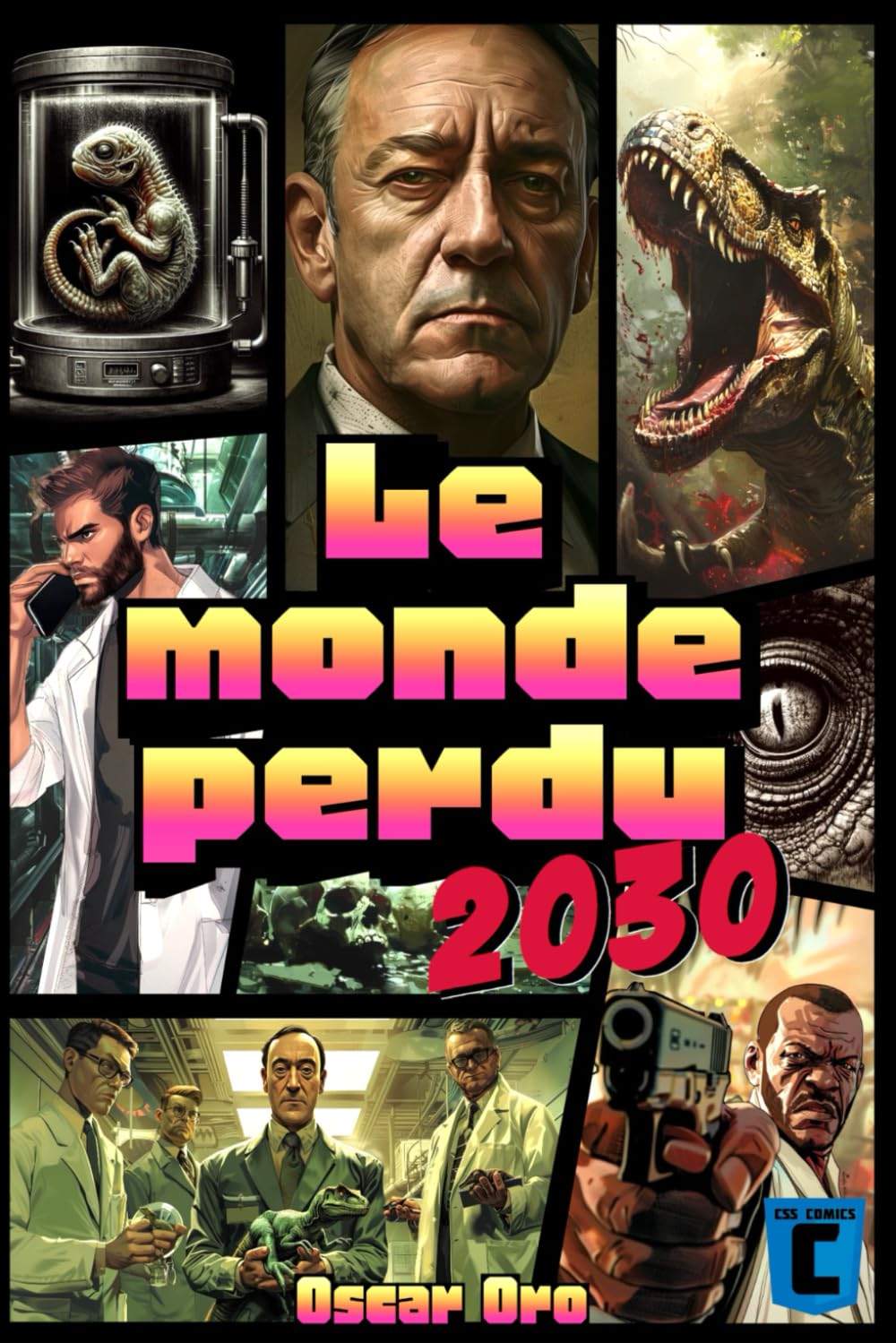 

Le monde perdu: 2030 Édition tueuse (French Edition) (Independently published)