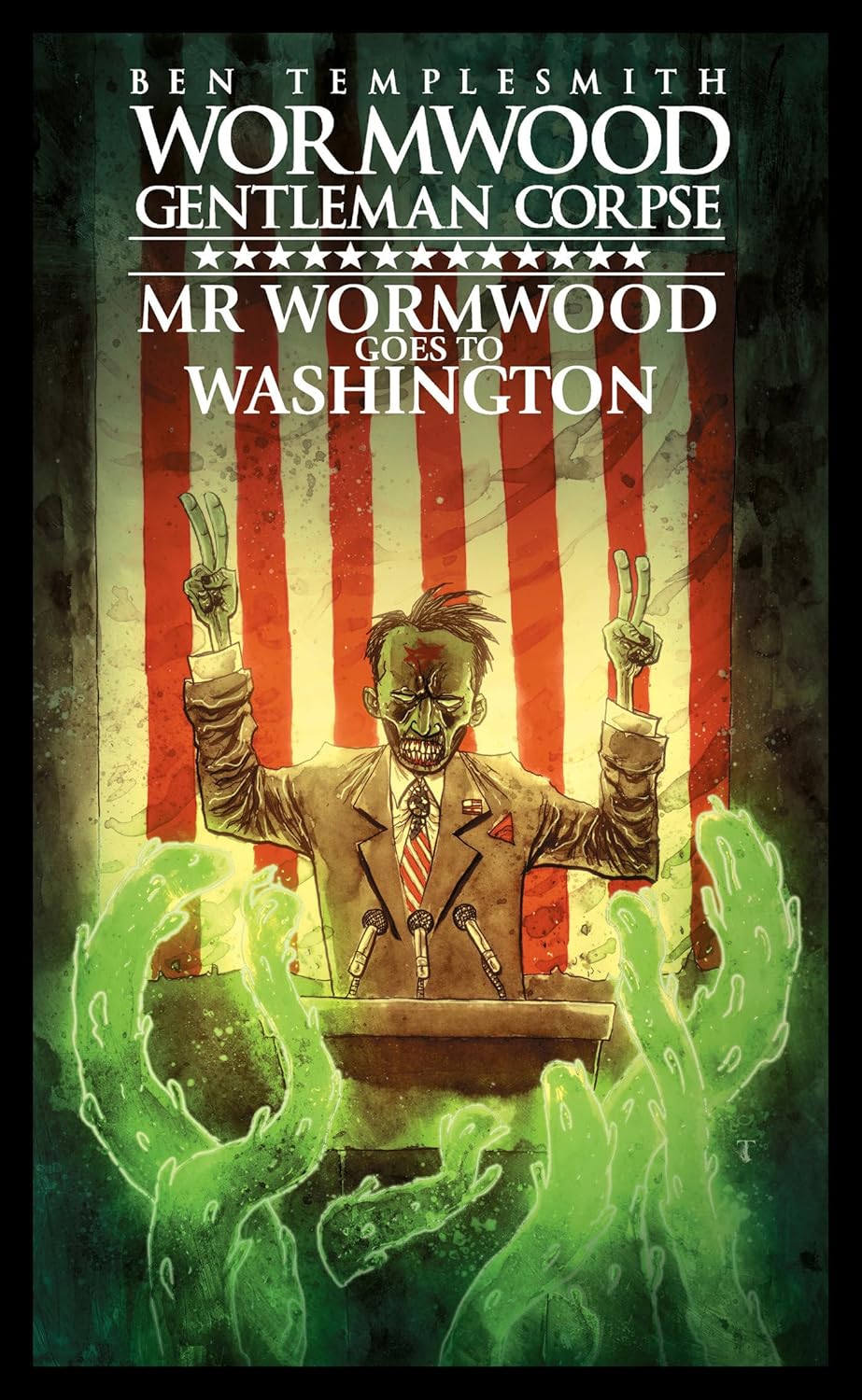 

Wormwood, Gentleman Corpse: Mr. Wormwood Goes to Washington (IDW Publishing)