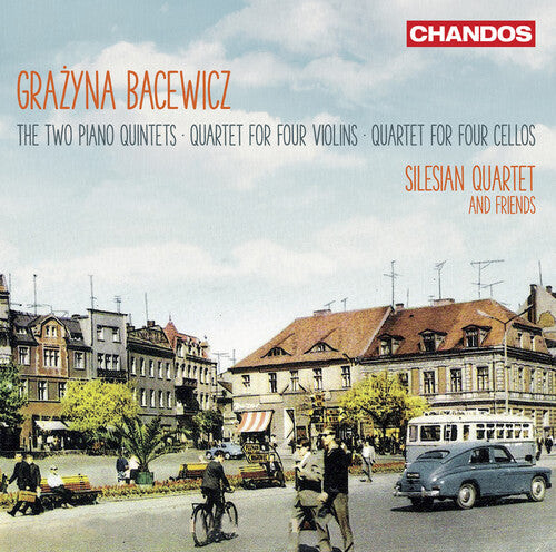 

CD диск Bacewicz: Two Piano Quintets / Quartet for Four Violins