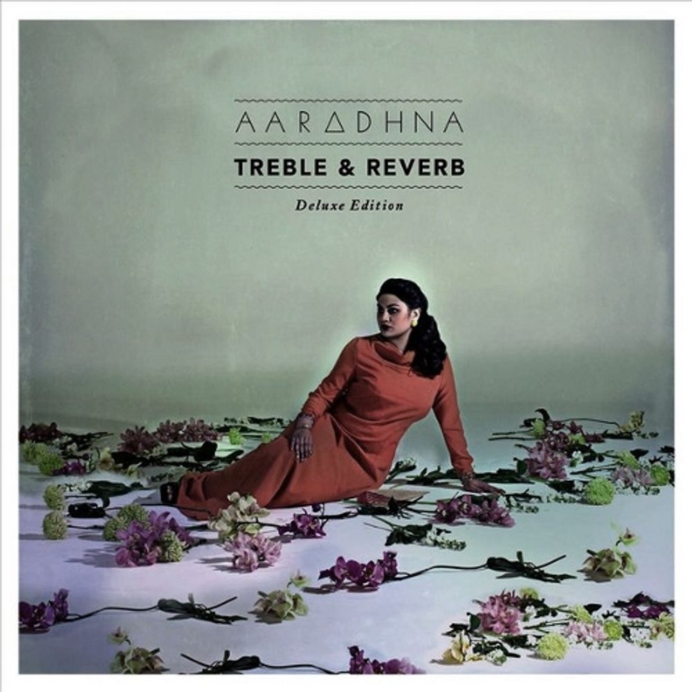 

Диск CD Treble & Reverb [Deluxe Edition] - Aaradhna