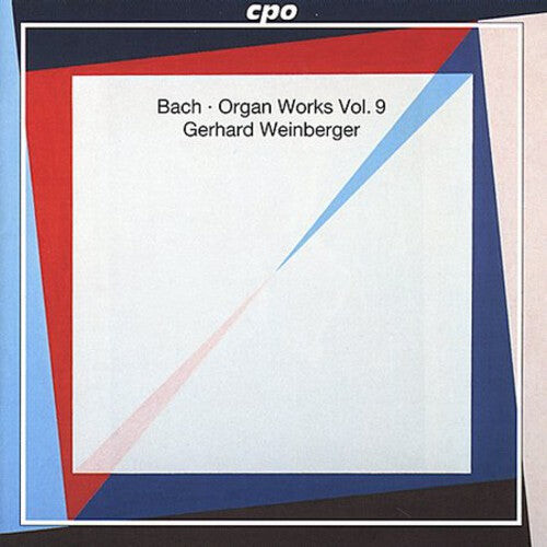 

CD диск Bach / Weinberger: Organ Works-Vol. 9