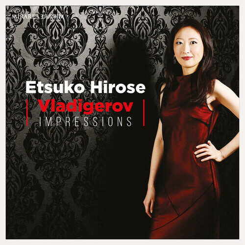 

CD диск Hirose, Etsuko: Vladigerov: Impressions