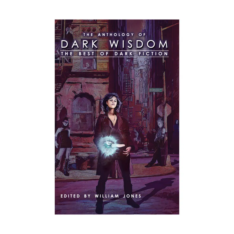 

Роман в мягкой обложке Anthology of Dark Wisdom - The Best of Dark Fiction, Book of Dark Wisdom Magazine