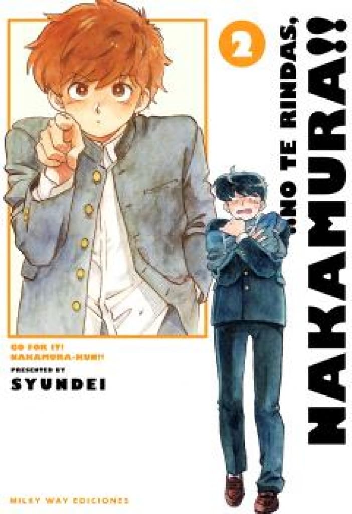 

¡¡No te rindas, Nakamura!! 2 (Milky Way Ediciones)