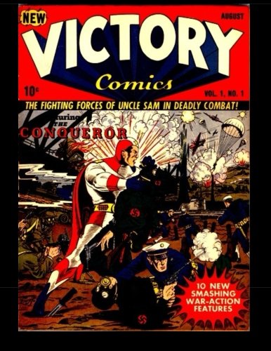 

Victory Comics #1: 1941 Superhero Comic (CreateSpace Independent Publishing Platform)