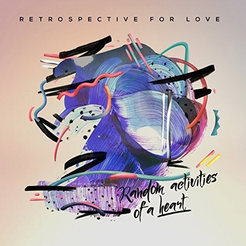 

CD диск Retrospective for Love: Random Activities Of A Heart