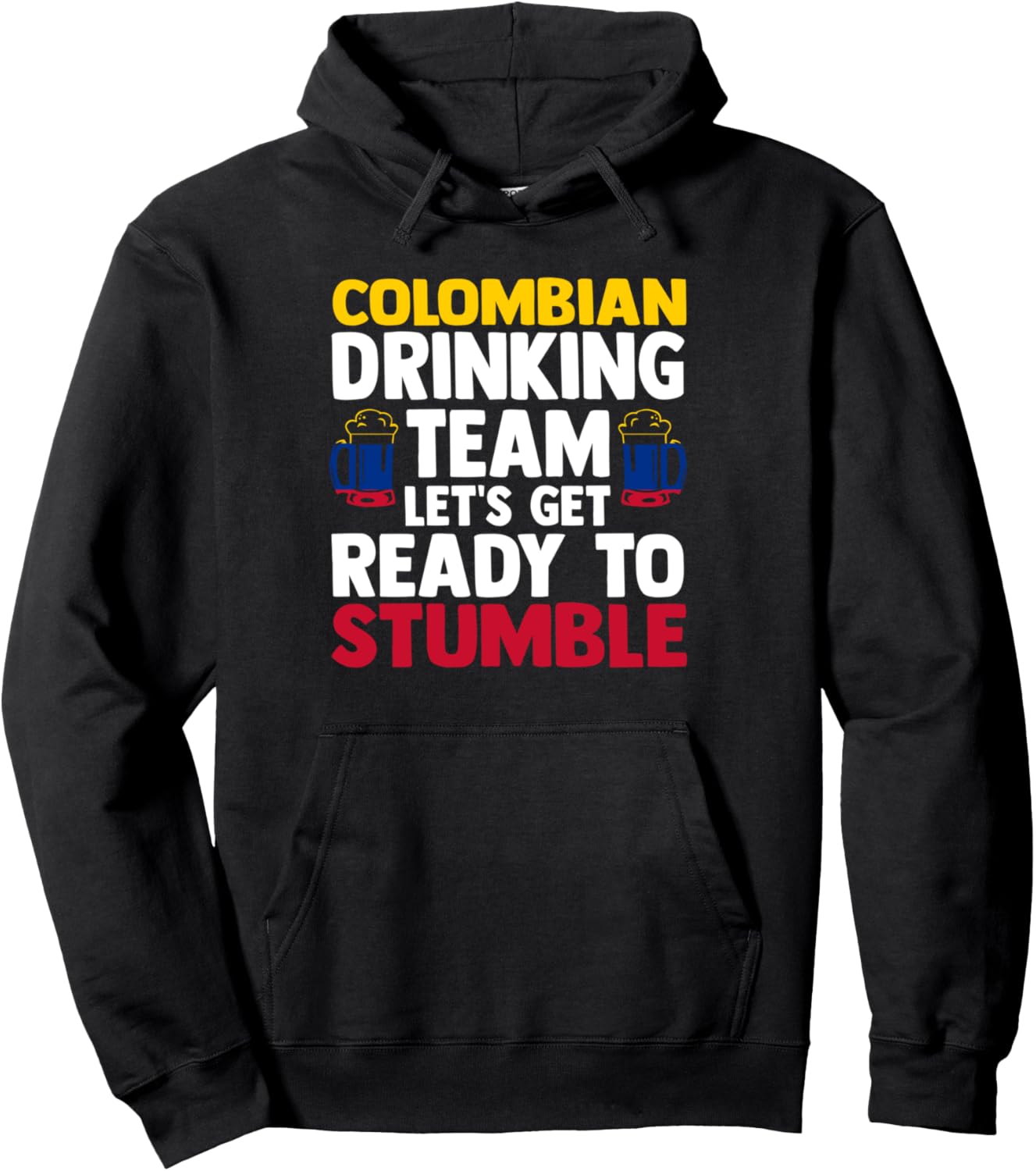 

Команда любителей выпить Columbia, готовьтесь! Толстовка Columbia Humor Colombian Flag & Colombian Roots Gift Ideas, черный
