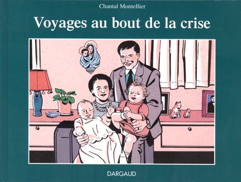 

Voyages au bout de la crise - Tome 0 - Voyages au bout de la crise (DARGAUD)