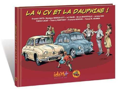 

4CV et la Dauphine (La) (IDEESPLUS)