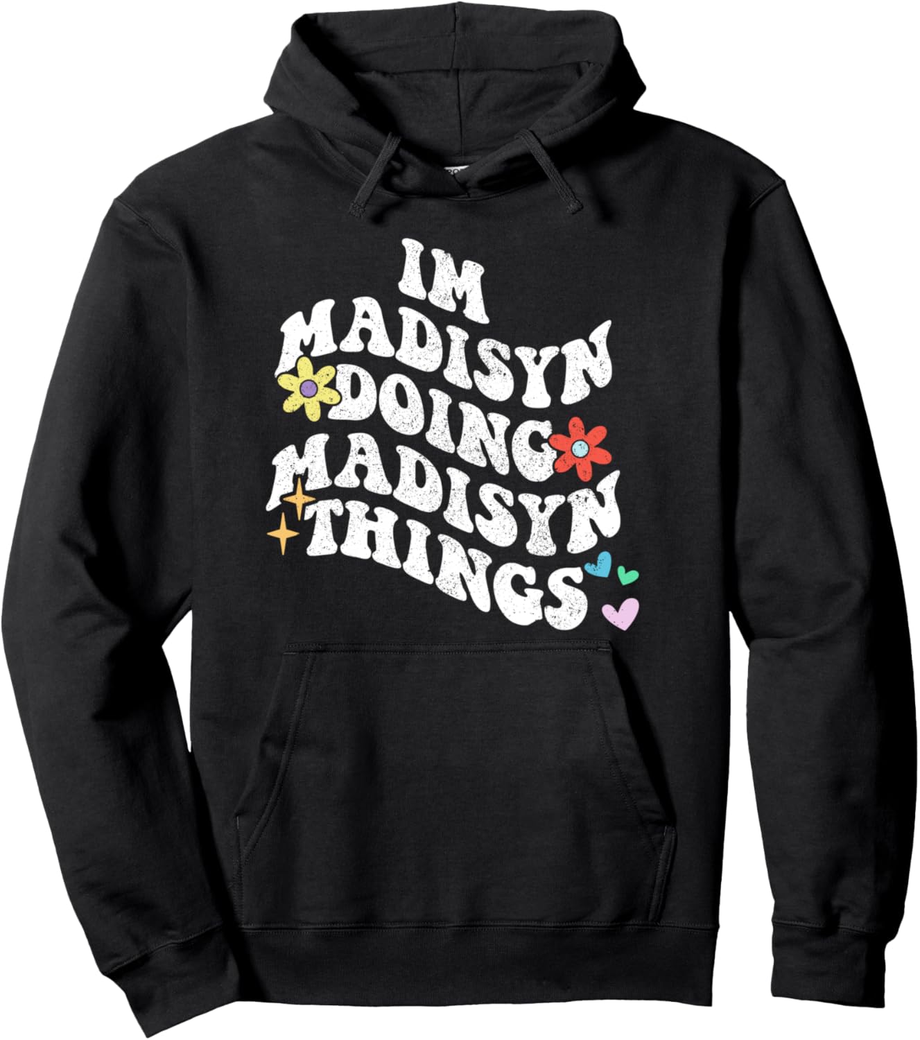 

Крутая толстовка Я Мэдисон делаю дела Мэдисон ко Дню матери Personalized Name Mothers Day Outfit For Women, черный