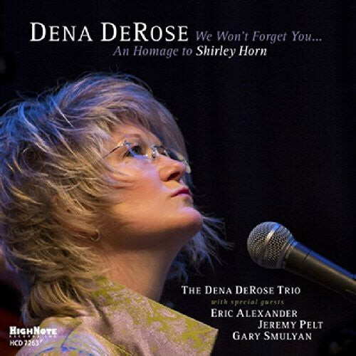 

CD диск Derose, Dena: We Won't Forget You: An Homage to Shirley Horn