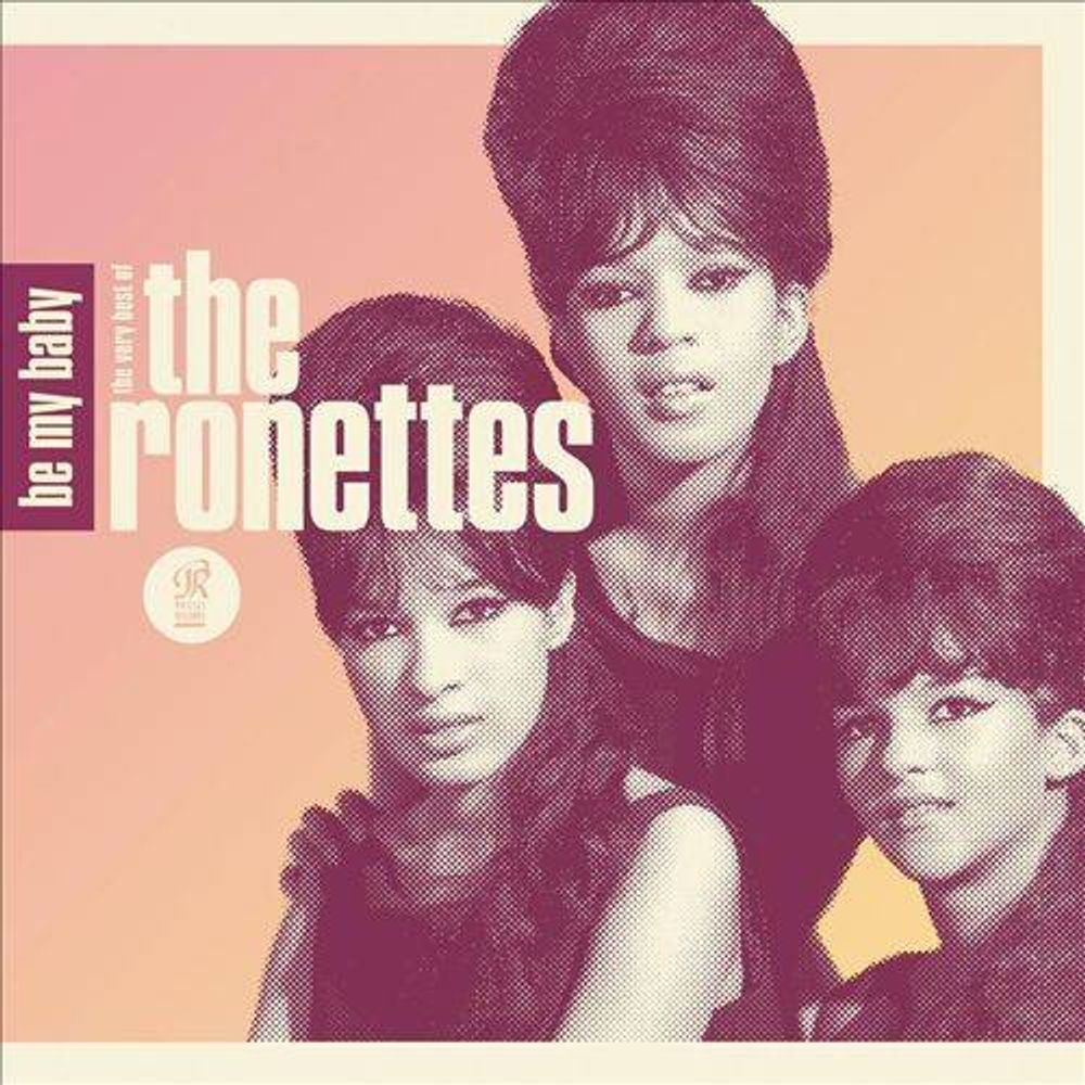 

Диск CD Be My Baby: The Very Best Of The Ronettes - The Ronettes