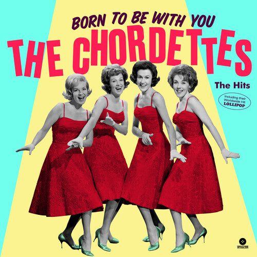 

Виниловая пластинка Chordettes: Born To Be With You: The Hits [Limited 180-Gram]