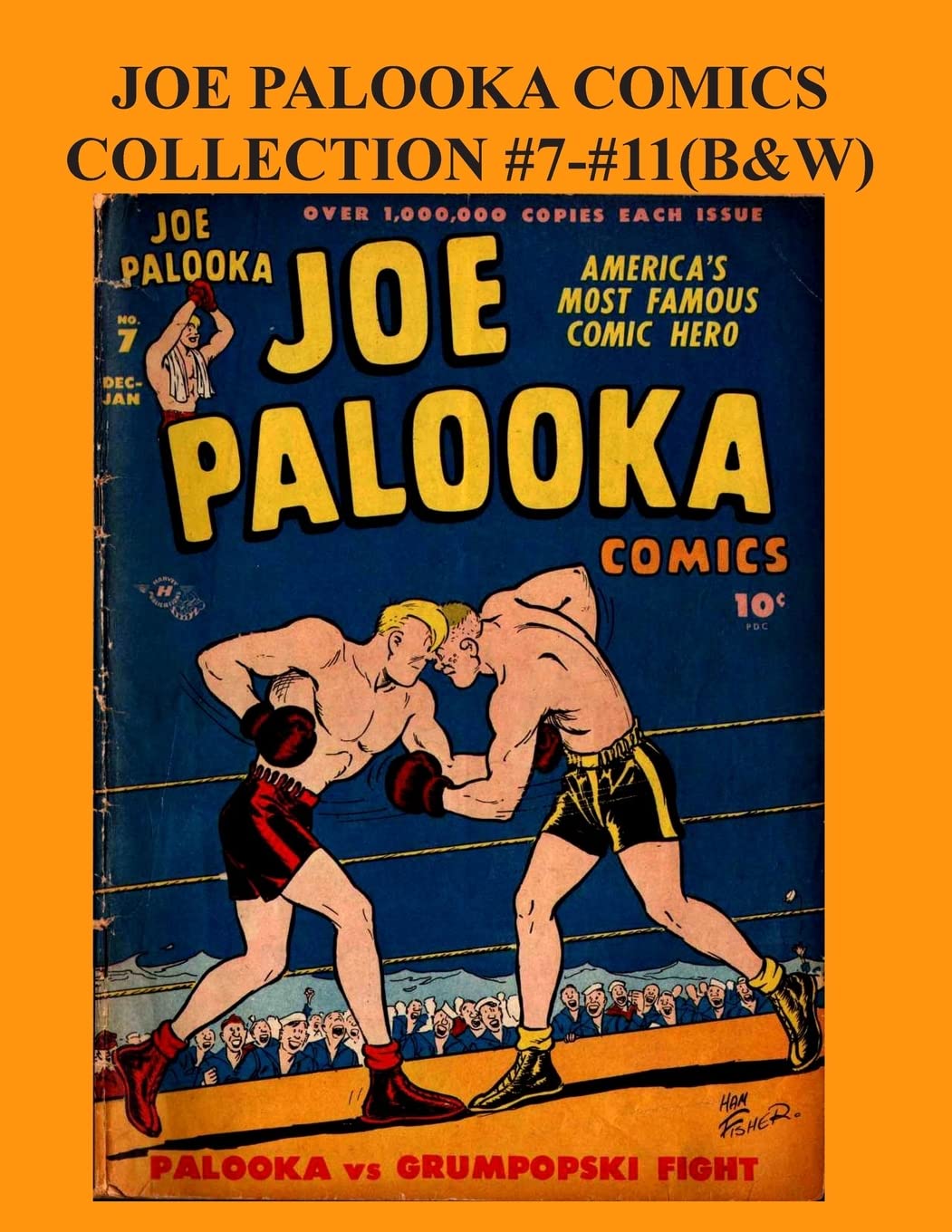 

Joe Palooka Comics Collection #7 - #11 (B&W): America's Favorite Boxer - In the Army, 5 Issue Collection! (CreateSpace Independent Publishing Platform)