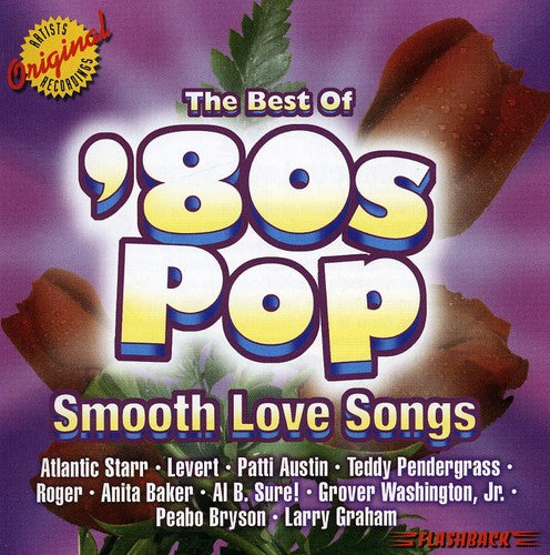 

CD диск Best of 80's Pop: Smooth Love Songs / Various: 80S Pop: Soul Songs