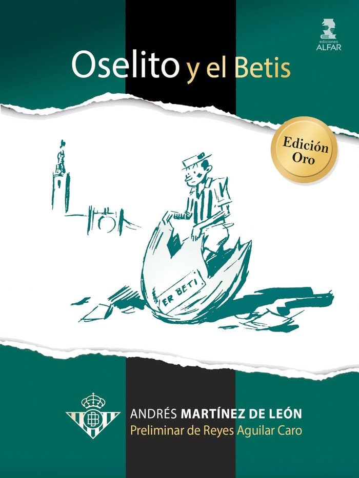 

Oselito y el Betis. Edición Oro (Ediciones Alfar)