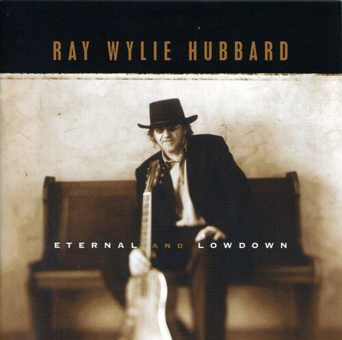 

CD диск Hubbard, Ray Wylie: Eternal and Lowdown