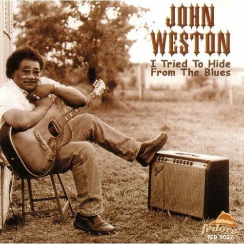 

CD диск Weston, John: I Tried to Hide from the Blues