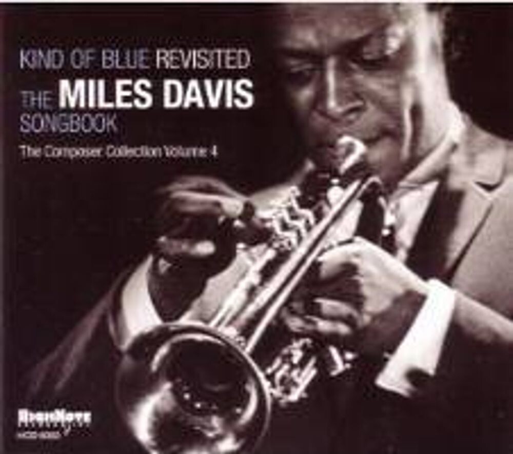 

Диск CD Kind Of Blue Revisited: The Miles Davis Songbook - The Composer Collection Volume 4 - Various Artists