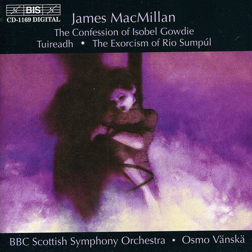 

CD диск Macmillan / Frost / Vanska / BBC Scottish So: Confession of Isobel Gowdie / Tuireadh / Exorcism