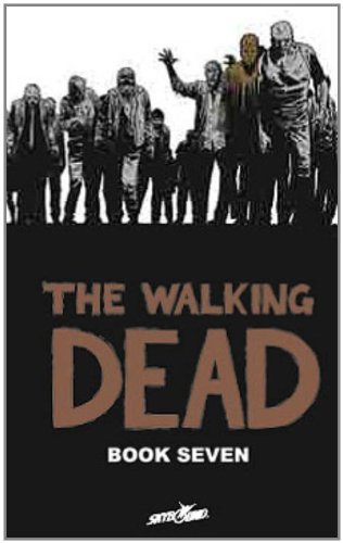 

Robert Kirkman,Charlie Adlard'sThe Walking Dead Volume 7 HC [Hardcover]2011 (Image Comics)