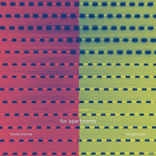 

Виниловая пластинка Bavota, Bruno: For Apartments: Songs & Loops