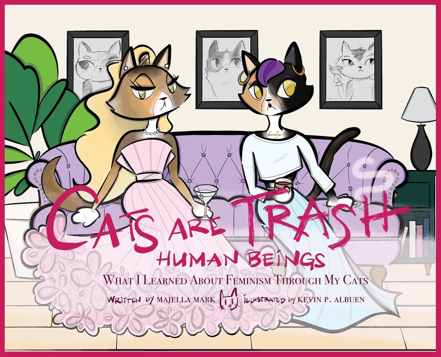 

Cats Are Trash Human Beings (Atmosphere Press)