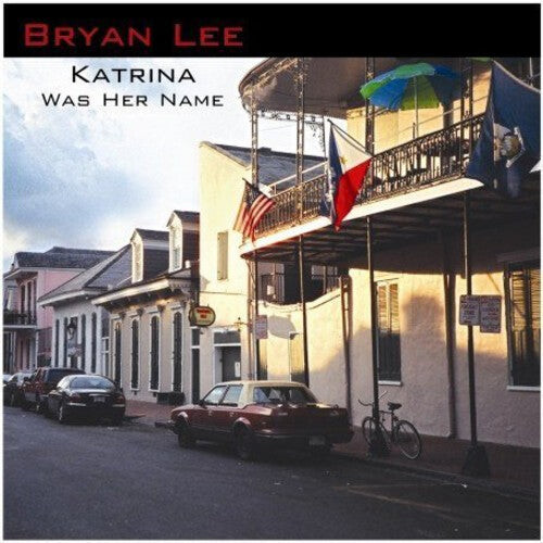 

CD диск Lee, Bryan: Katrina Was Her Name