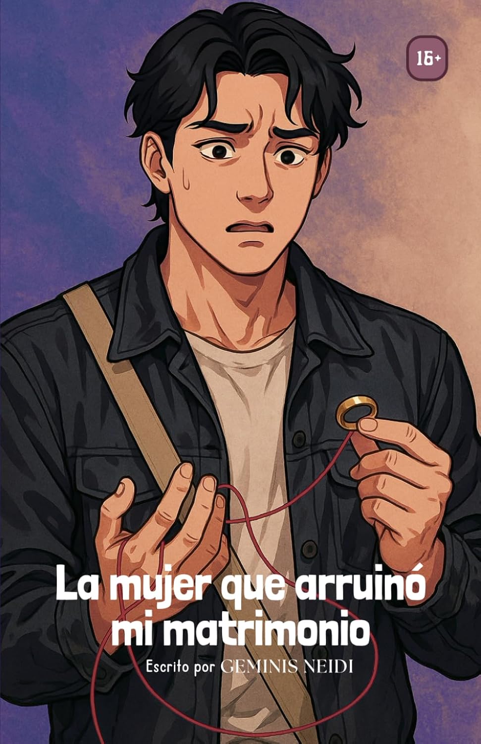 

La mujer que arruinó mi matrimonio (Spanish Edition) (Independently published)