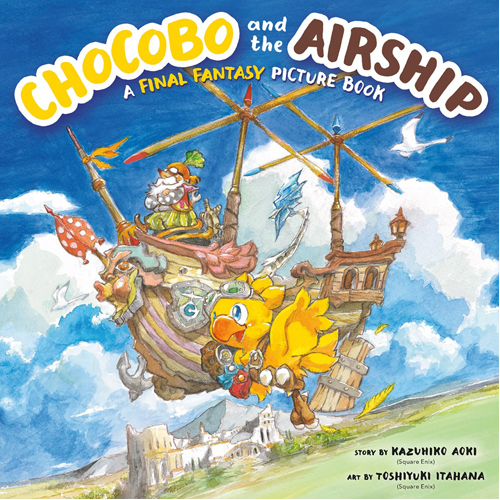 

Книга Chocobo And The Airship: A Final Fantasy Picture Book – Hb