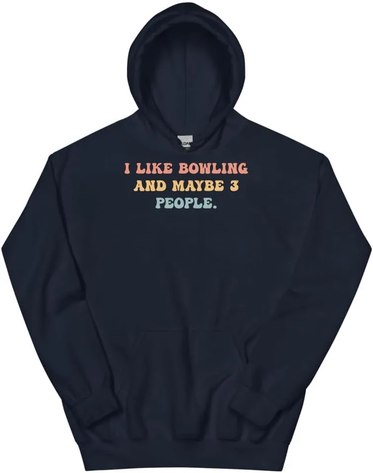 Толстовка Bowling Hoodie, I Like Bowling And Maybe 3 People #25D19D