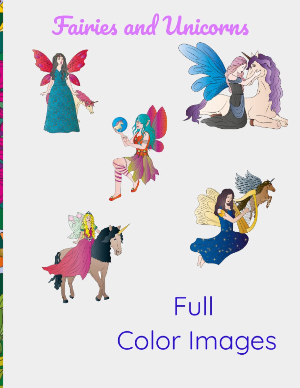 

Fairies and Unicorns - Full Color Images (Independently published)
