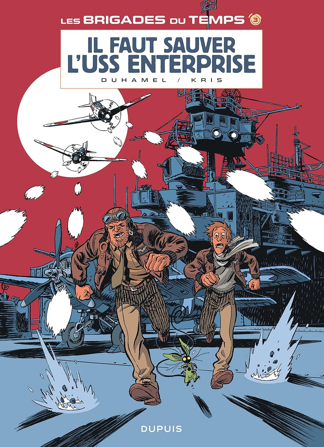 

Les brigades du temps - Tome 3 - Il faut sauver l'USS Enterprise (French Edition) (DUPUIS)