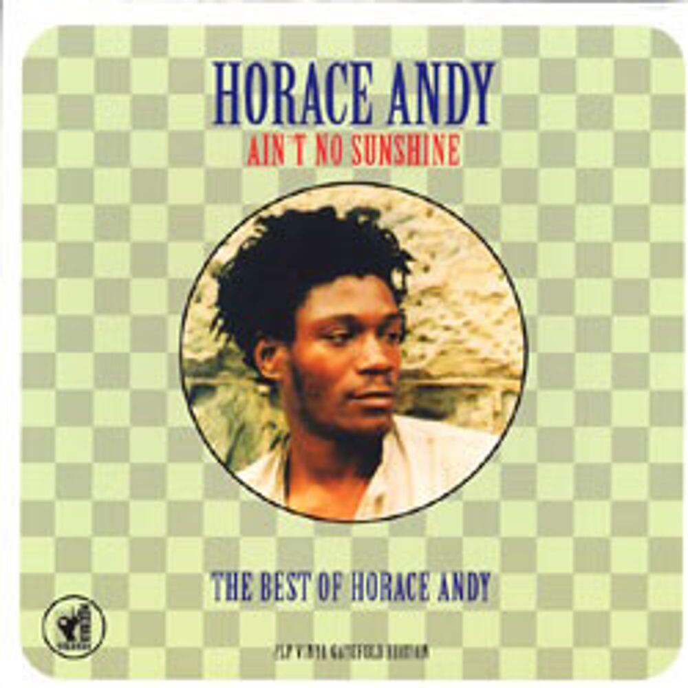 

Виниловая пластинка LP Ain't No Sunshine: The Best Of - Horace Andy