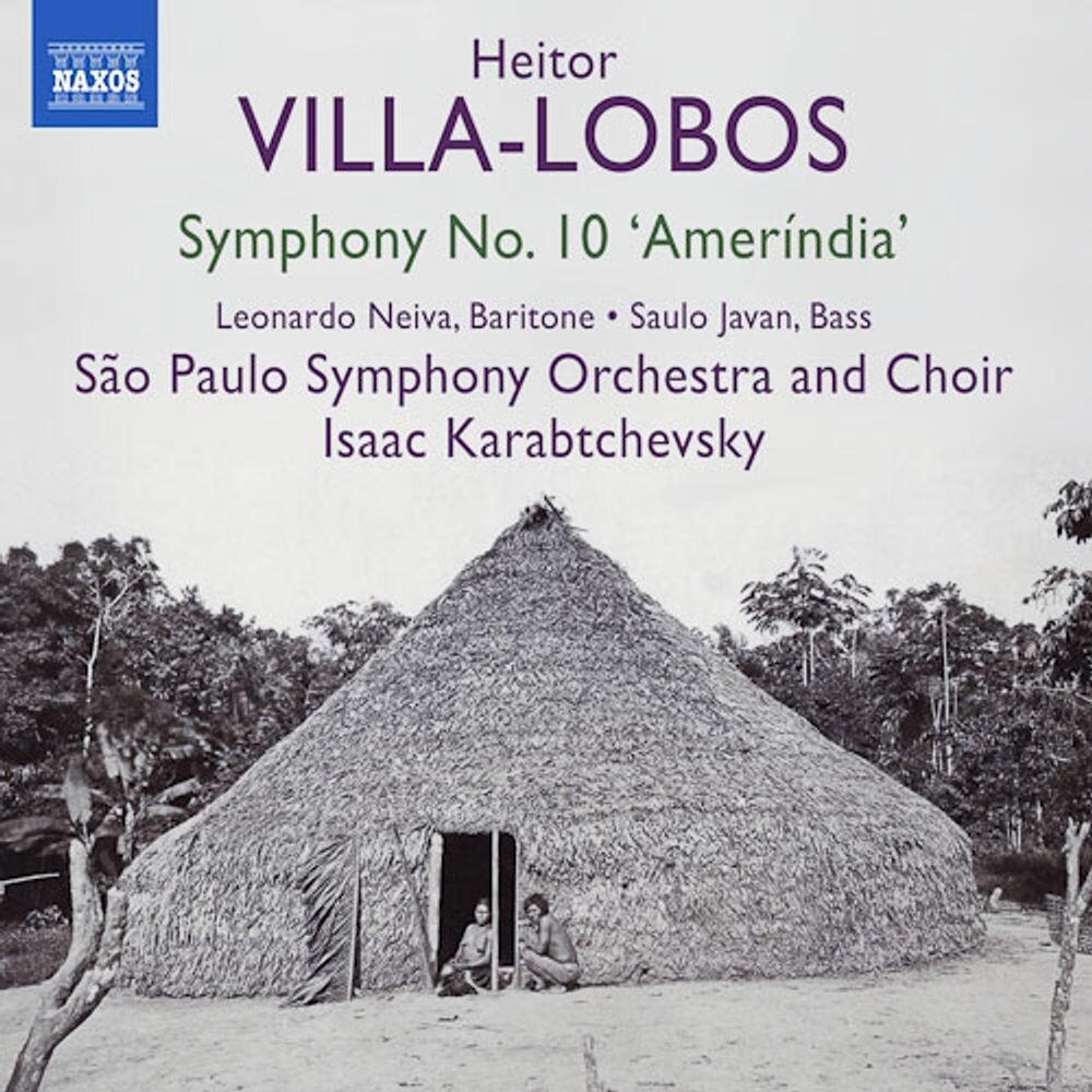 

Диск CD Villa-Lobos: Symphony No. 10 'Amerindia' - Heitor Villa-Lobos, Isaac Karabtchevsky, São Paulo Symphony Orchestra, São Paulo Symphony Choir