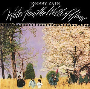 

Виниловая пластинка Johnny Cash - Water From The Wells of Home